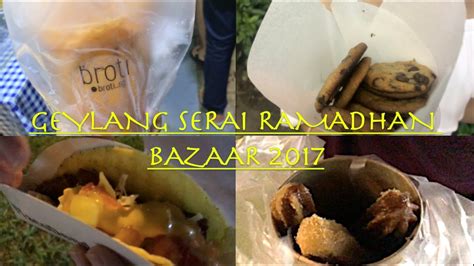 #bazaarramadan #putrajaya #streetfood #chicken #seafood #satay #murtabak #rotijohn #meetonggek. Geylang Serai Ramadan Bazaar 2017 🍪🌮🥛 ( VLOG ) - YouTube
