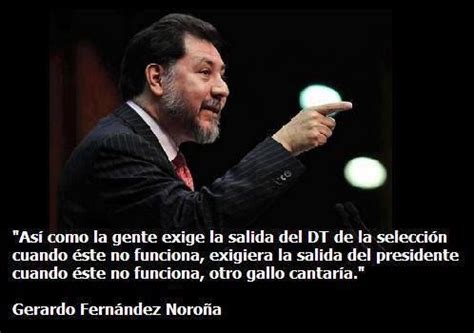 Gerardo fernández noroña es licenciado en sociología, egresado de la universidad autónoma metropolitana unidad azcapotzalco2​. Noroña | México, Presidentes, Esperanza