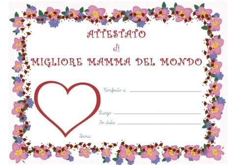 Il figlio vip che le mamme vorrebbero? Attestato di migliore mamma - Cose Per Crescere