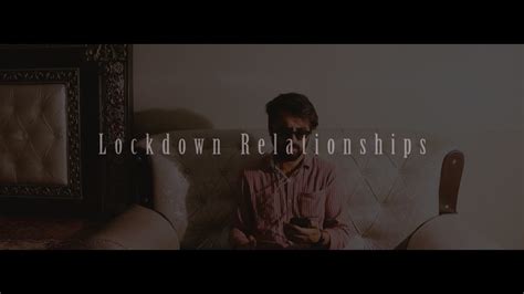 Check spelling or type a new query. Lockdown Relationships - YouTube