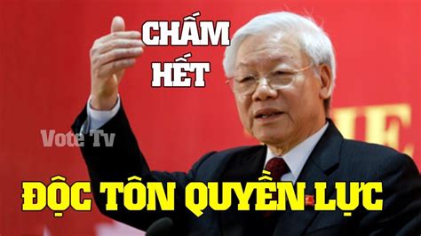 Ủy viên bộ chính trị 5 khóa viii, ix, x, xi, xii; Dấu hiệu cho thấy đã đến lúc thay ghế Tổng Bí Thư, Nguyễn ...