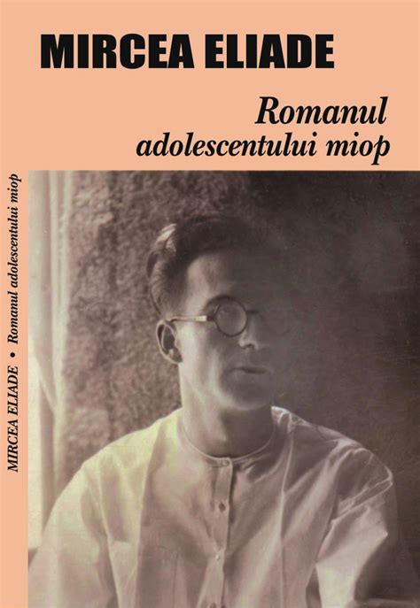 Nimeni nu a ales să stea deoparte, intelectualii au fost îndepărtați brutal, începând cu. Lectura Audio: Mircea Eliade - Romanul Adolescentului Miop