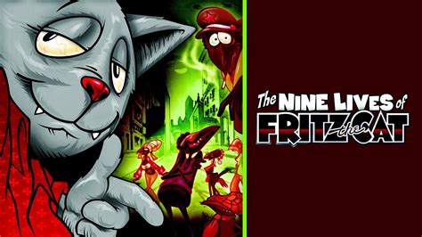 Fritz the cat may have lost one of his lives in the comics, but in his new movie, he has eight more lives left to go! The Nine Lives of Fritz the Cat Movie Streaming Online Watch