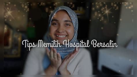 Alhamdulillah, hari ni aku sudah pun bergelar ibu selama 14 hari. Tips Memilih Hospital Bersalin | Swasta - YouTube