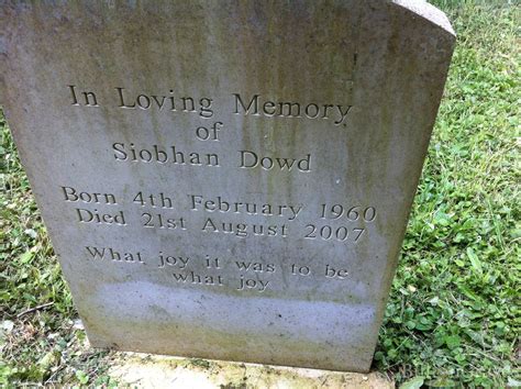 Surepay will hold your funds until you're satisfied with siobhan dowd's work. Grave Site of Siobhan Dowd (1960-2007) | BillionGraves