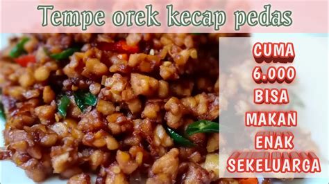 Yuk, daripada penasaran langsung simak rekomendasi resep di bawah ini. Tempe orek kecap pedas - YouTube