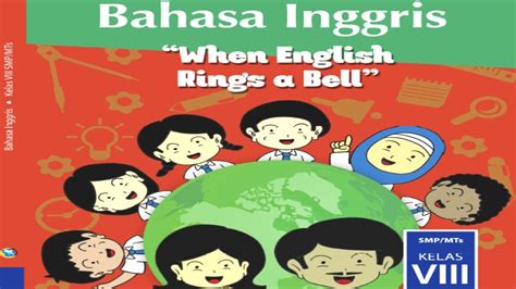 Berbagai hal terkait dengan interaksi antara guru dan siswa selama proses pembelajaran ungkapan menyapa di dalam maupun di luar kelas. BAHASA INGGRIS KELAS 8 SMP CHAPTER 2 HAL 23-24 'WHEN ENGLISH RINGS A BELL' - YouTube