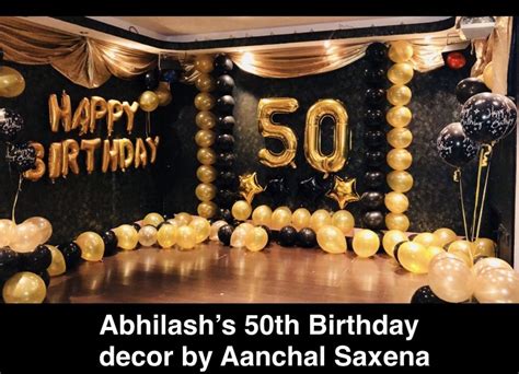 Happy birthday to my handsome man. 50th Birthday Decor with Black Gold theme using balloon ...