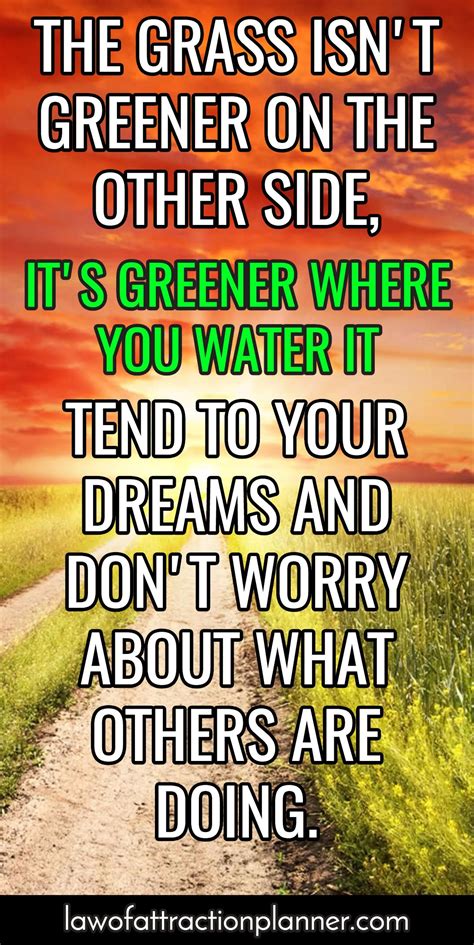 Perfect for enjoying more & maintaining less. THE GRASS ISNT GREENER ON THE OTHER SIDE, ITS GREENER WHERE YOU WATER IT. TEND TO YOUR DREAMS ...