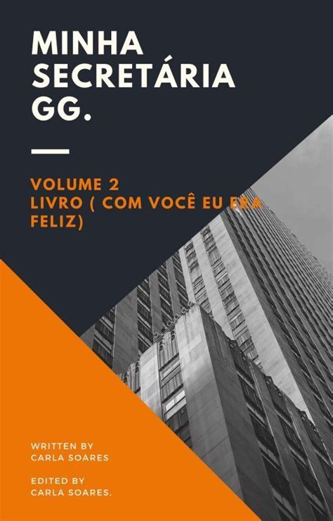 D mas o talvez é tão vazio, uma besteira g c em d eu já nem sei mais refrão: Minha secretaria GG (livro 2) Tigger | Baixar livros de ...