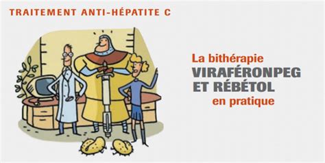A hepatite c pode ser curada com os medicamentos receitados pelo médico, mas dependendo do tipo de tratamento realizado a cura pode variar entre 50 e 100%. TRAITEMENT ANTI-HÉPATITE C AVEC LA BI-THÉRAPIE ...