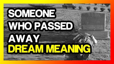 By 'ugly', we mean any raw and real behavior that you typically keep under wraps when you're first getting to know someone. What does it mean to dream about someone who has passed ...