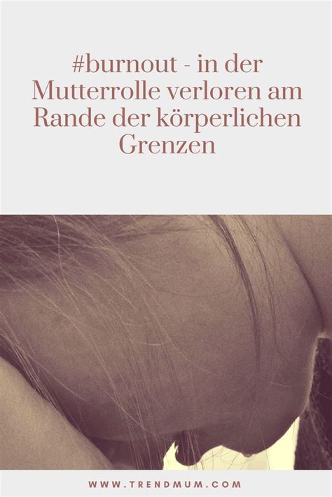 #burnout - in der Mutterrolle verloren am Rande der ...