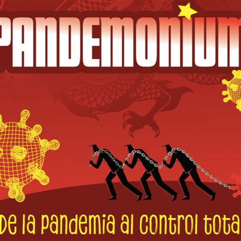 4 años ago 7 min read. Libro PANDEMONIUM - ¿De la pandemia al control total ...