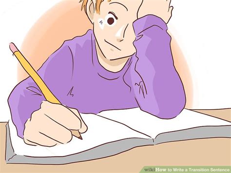 When reading your writing, your audience will be able to consume your information and ideas in a better way as there is a clear flow of ideas or information. 4 Ways to Write a Transition Sentence - wikiHow