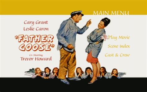 It's almost impossible to make a great original comedy, and it's significant that father goose won an academy award for father goose was snubbed by cary grant's fans and damned with faint praise by critics, which says more about film critics and movie star fans than. Father Goose (1964) - DVD Movie Menus