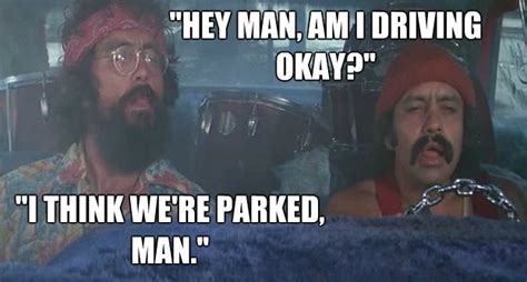 Today in stoner comedy movie history; Cheech And Chong Quotes - Image In This Age