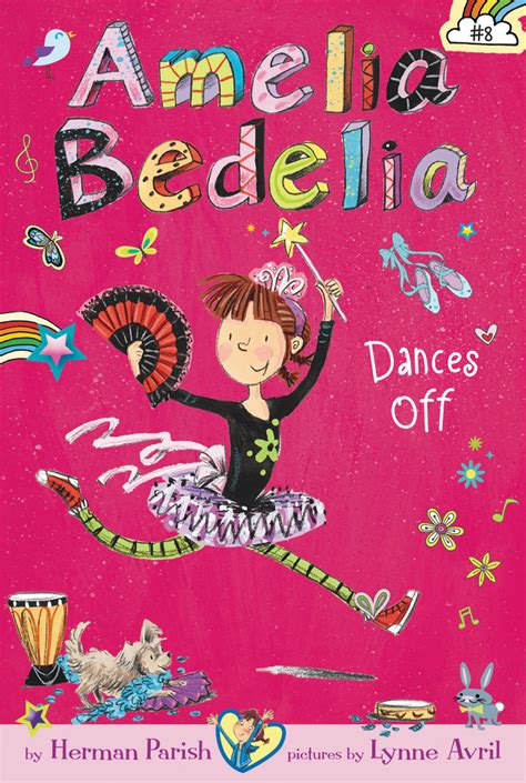 The amelia bedelia chapter books have sold more than one million copies and feature funny family and friendship stories with lots of wordplay just. Amelia Bedelia Chapter Book #8: Amelia Bedelia Dances Off ...