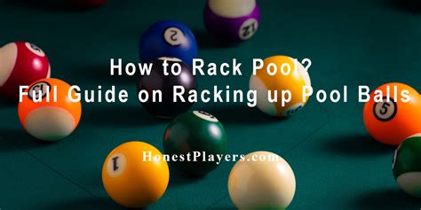 It is played by 15 balls and each has it's value step 1: How to Rack Pool? - Full Guide on Racking Up Pool Balls