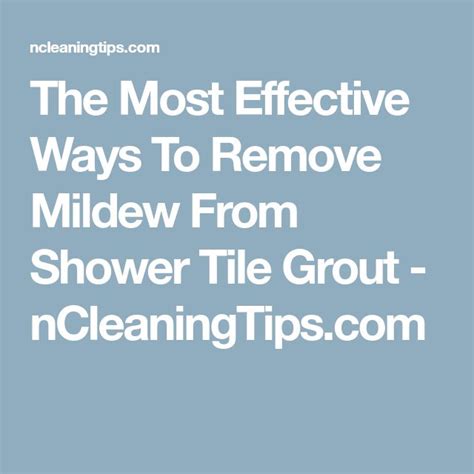 There is mildew/mold on an area of tile grout in one of my bathrooms. The Most Effective Ways To Remove Mildew From Shower Tile ...