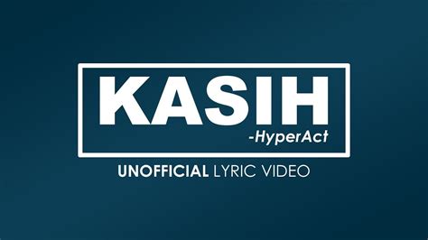 Temukan lagu terbaru favoritmu hanya di lagu 123 stafaband planetlagu. Hyper Act. - KASIH (OST Titian Cinta) [UNOFFICIAL LYRIC ...