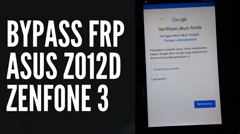Frp bypass asus zenfone go z00vd android 5.1 hapus akun google asus zenfone go security patch level 03/05/2017 frp. BYPASS AKUN GOOGLE ASUS ZENFONE 3 Z012D - YouTube