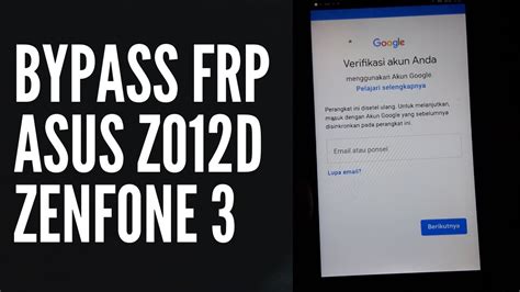 Maybe you would like to learn more about one of these? BYPASS AKUN GOOGLE ASUS ZENFONE 3 Z012D - YouTube