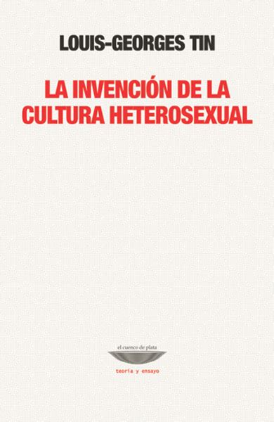 El libertino invisible / exposing data bias in a world designed for men. el cuenco de plata | La invención de la cultura heterosexual