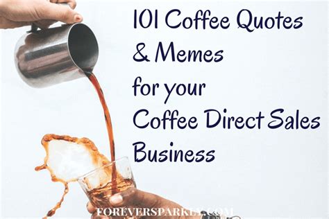 This collection has some of the sweetest baby boy quotes. 101 Coffee Quotes & Memes for your Java Momma Direct Sales ...