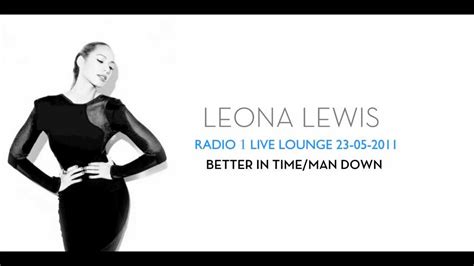 It's been the longest winter. Leona Lewis - Better in Time/Man Down - Live Lounge 2011 ...