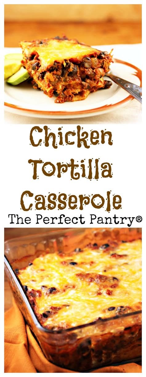 Serve with extra bbq sauce and garnish with fresh parsley. The Perfect Pantry®: Chicken tortilla casserole recipe