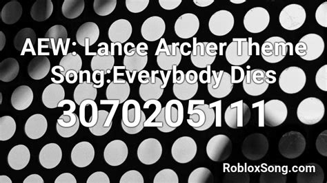 Use mexican song and thousands of other assets to build an immersive game or experience. AEW: Lance Archer Theme Song:Everybody Dies Roblox ID - Roblox music codes