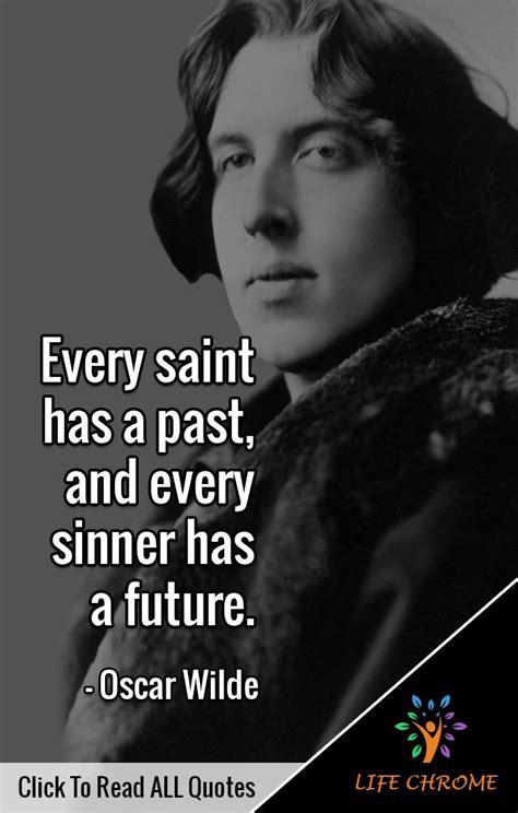 The part stating every saint had a past. possibly means that there is a reason they are angelic. "Every saint has a past, and every sinner has a future."― Oscar Wilde #DeepestQuotes #LifeChrome ...