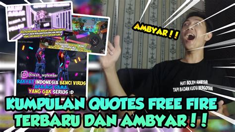 Welcome to the official server of among us tamil.this server is dedicated to tamil speaking pc,discord,mobile game players and other game players. KUMPULAN QUOTES FREE FIRE BIKIN AMBYAR DAN TERBARU!! - YouTube