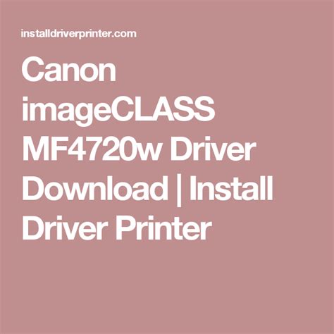 Canon offers a wide range of compatible supplies and accessories that can enhance your user. Canon imageCLASS MF4720w Driver Download | Canon, Printer ...
