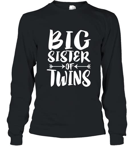 Big Sister Of Twins New Sister Sibling Gift T Shirt Long Sleeve | Sibling gifts, Long sleeve ...
