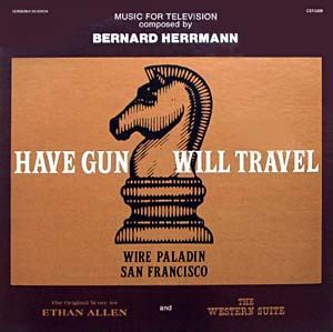 Bernard herrmann, born in new york city on june 29, 1911, was the son of russian jewish immigrants. Have Gun Will Travel- Soundtrack details ...