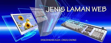 Jenis jenis laman web created by cikgu farhanah maksud laman web maksud laman web dokumen elektronik dalam jaringan sejagat yang boleh mengandungi teks grafik imej bunyi video dan pautan ke dokumen atau tapak web lain. LAMAN WEB: Laman Web Pendidikan