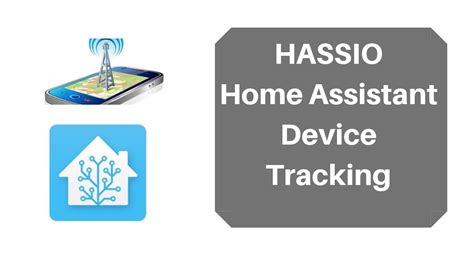 Home Assistant Device Tracking - YouTube