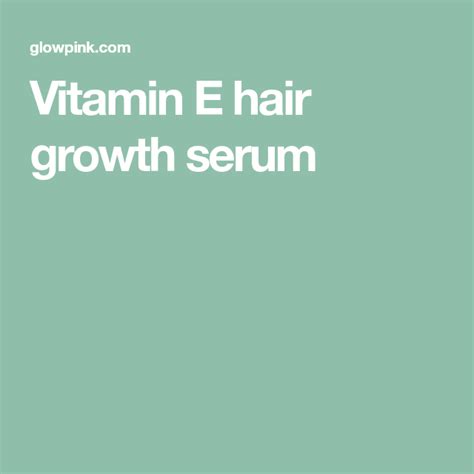 Try it out for yourself and i can guarantee you soft, silky & frizz free hair in no time! Vitamin E hair growth serum | Hair growth serum, Vitamin e ...