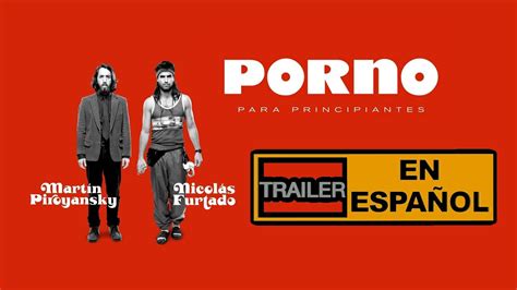 Puerta 7 is an argentinian crime drama thriller web television series created by martin zimmerman and starring dolores fonzi, esteban lamothe and carlos belloso. PORNO PARA PRINCIPIANTES Trailer en Español - Martín ...