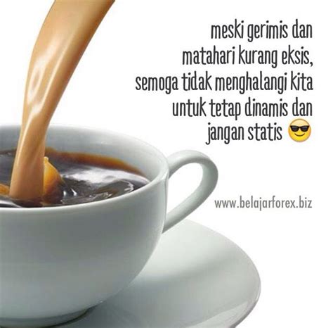 Berikut ini adalah beberapa kata kata ucapan selamat pagi dalam berbagai situasi. Kata Bijak Kopi Di Pagi Hari - Keajaiban Kata Kata