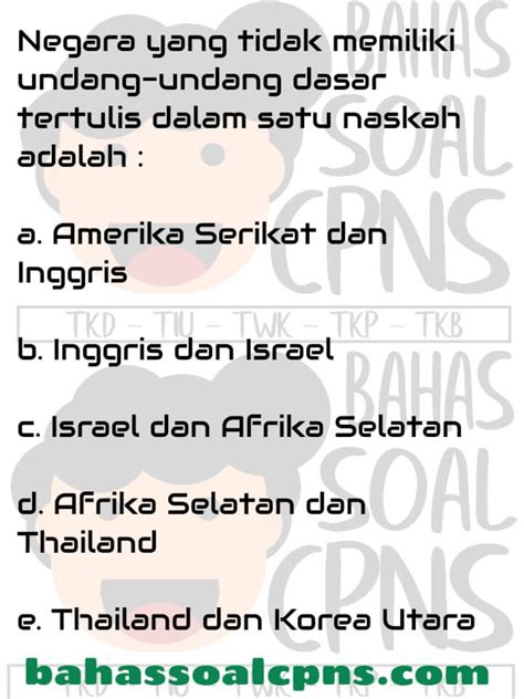 Berikut beberapa contoh soal tes beserta jawabannya sebagai referensi buat teman teman sekalian yang akan melamar. Negara Tidak Memiliki Undang - Undang Dasar UUD Tertulis ...