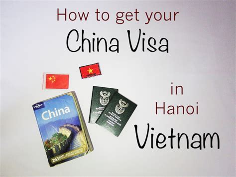 China visa application centres & embassies in malaysia. China Visa application Guide in Hanoi, Vietnam | The ...