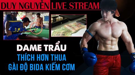 Nguyễn duy tên thật là nguyễn duy nhuệ, sinh tại xã đông vệ, huyện đông sơn (nay là phường đông vệ, thành phố thanh hóa), tỉnh thanh hóa. Duy Nguyễn Dame Trẩu hơn thua và gài độ bida kiếm cơm ...