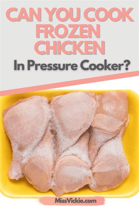 However, you can expect to get a less flavorful and blander version than if you like to read more about cooking frozen burger patties on the grill you can click here. Can You Cook Frozen Chicken In Pressure Cooker? - Miss Vickie