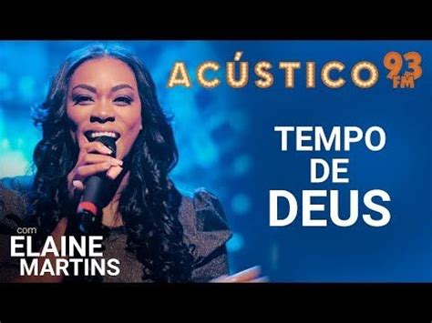 Top musicas letras gospel fernandinho dream league soccer 2021. Elaine Martins - TEMPO DE DEUS - Acústico 93 - 2019 ...