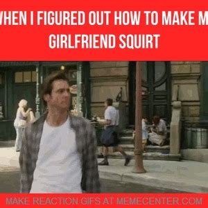 Please don't make any posts that can be seen like this. When I Figured Out How To Make My Girlfriend Squirt by ...