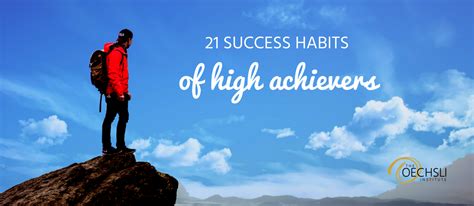 21 Success Habits of High Achievers - Oechsli