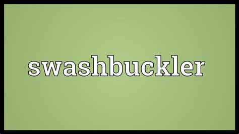 Compliance (medicine), a patient's (or doctor's) adherence to a recommended course of treatment. Swashbuckler Meaning - YouTube